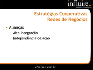 Influire..  Visão Sobre Estratégia