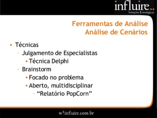 Influire..  Visão Sobre Estratégia