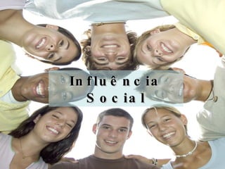 Influência Social 