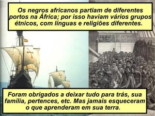 InfluêNcia Da Cultura Africana No Brasil
