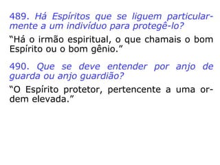 Influência Espiritual
(pelos efeitos)
Influência Espiritual
Positiva
Espíritos superiores:
os bons e os
propensos ao bem.
Influência Espiritual
Negativa
Classificação:
 