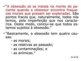 Motivos pelos quais um Espírito
envolve um encarnado nas teias da
obsessão
 