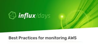 Best Practices for monitoring AWS
 