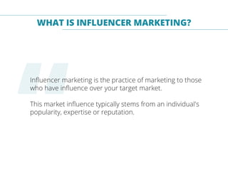 “
INFLUENCER MARKETING SURVEY
This October 2015 survey highlights ﬁndings from Onalytica’s
focus groups and consultations with 100 Marketing Directors,
Heads of Social Media, Communication & PR Professionals.
Discussions were centred around the topic of Inﬂuencer
Marketing, its use cases, opportunities, challenges and tools
used.
 