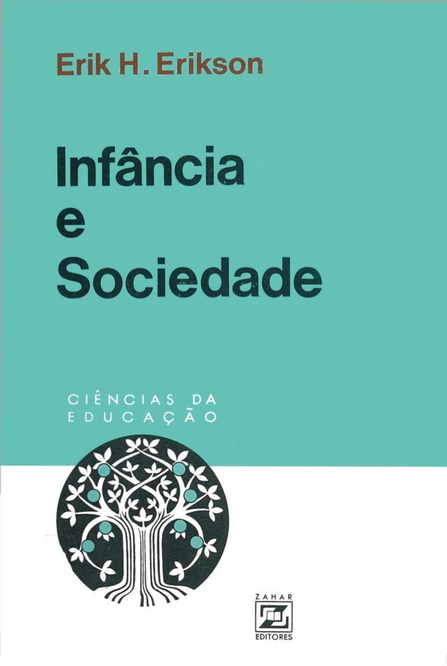 Desenvolvimento psicossocial - ERIKSON :: Portfólio ...