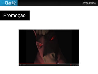 @vitormlima




Promoção
 