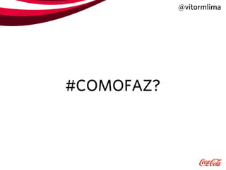 @vitormlima




#COMOFAZ?
 