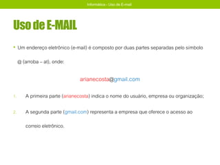 Informática Básica - Aula 09 - Uso de E-mail | PPTX