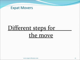 Different steps for  the move Expat Movers  www.expat-relocator.com 
