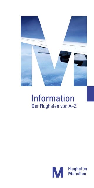 Information
Der Flughafen von A–Z
 