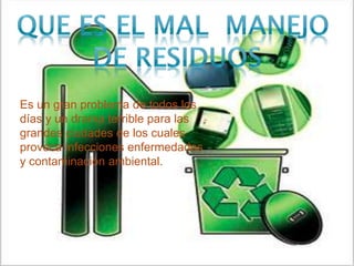 MAL MANEJO DE LAS BASURAS | PPTX