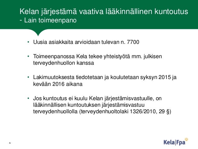 Kela lääkinnällinen kuntoutus Kela lääkinnällinen kuntoutus