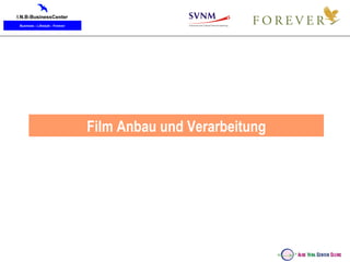 Film Anbau und Verarbeitung 