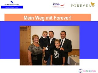 Mein Weg mit Forever! 