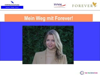 Mein Weg mit Forever! 