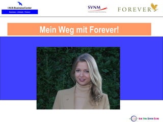 Mein Weg mit Forever! 