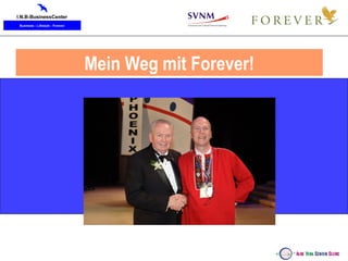 Mein Weg mit Forever! 