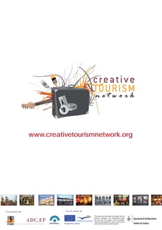 www.creativetourismnetwork.org




Une iniciative de:             Avec le soutien de:
 