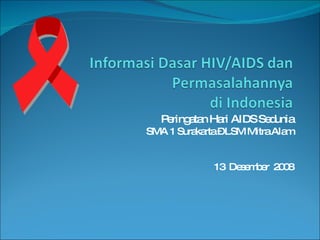 Peringatan Hari AIDS Sedunia SMA 1 Surakarta – LSM Mitra Alam 13  Desember  2008 