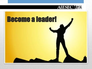 Become a leader!
 