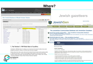 Jewish gazetteers
Where?
 