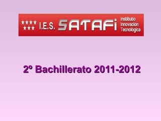 2º Bachillerato 2011-2012
 