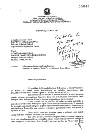 Primeira Informação do DPF Igor Romário sobre dossiê