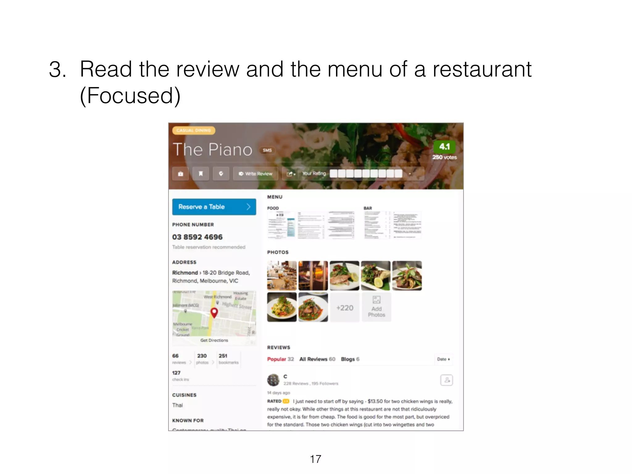 3. Read the review and the menu of a restaurant
(Focused)
17
 