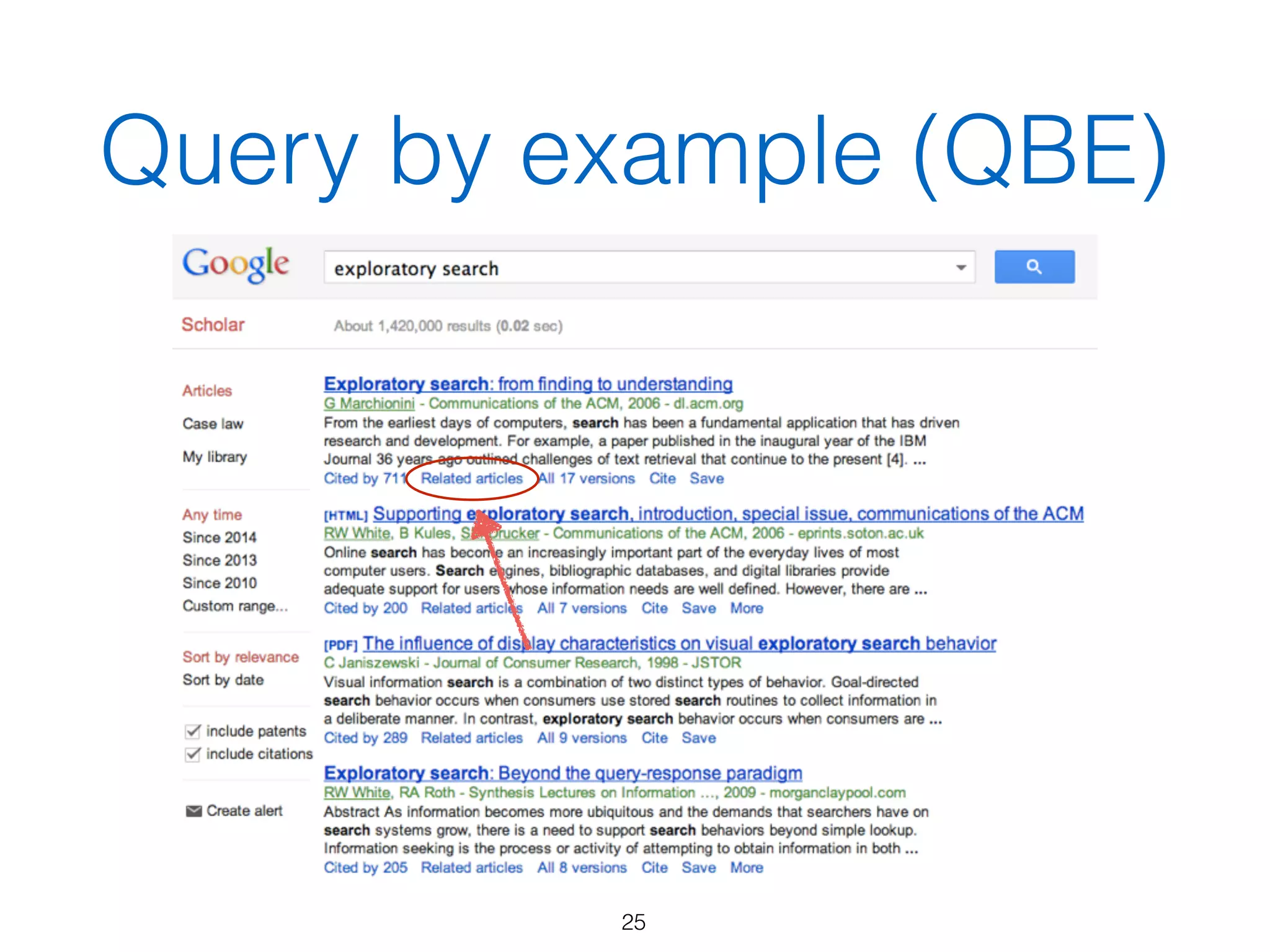 Query by example (QBE)
25
 