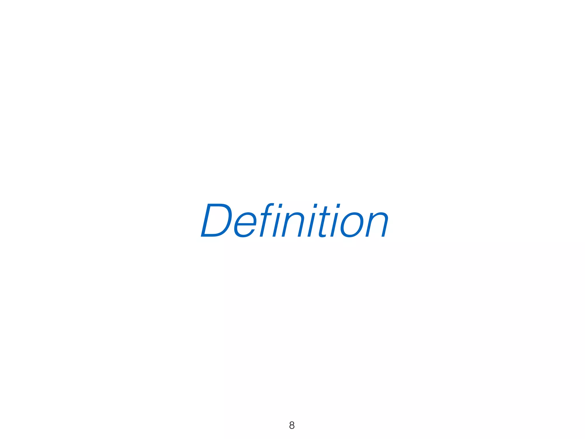 Deﬁnition
8
 