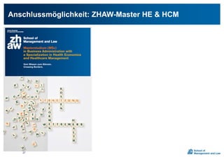 Anschlussmöglichkeit: ZHAW-Master HE & HCM
27
 