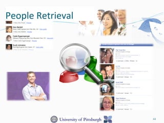 44
People	
  Retrieval	
  
 