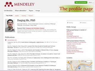 The	
  proﬁle	
  page	
  
 