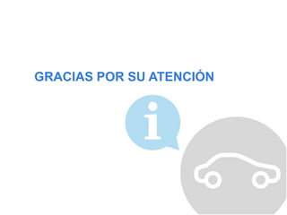 GRACIAS POR SU ATENCIÓN
 