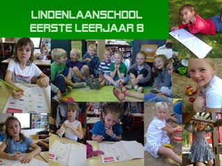Lindenlaanschool  Eerste leerjaar b  