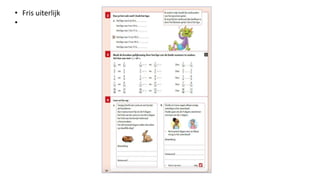 • Fris uiterlijk
•
 