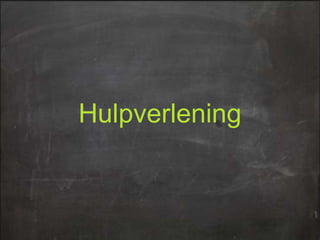 Hulpverlening

 