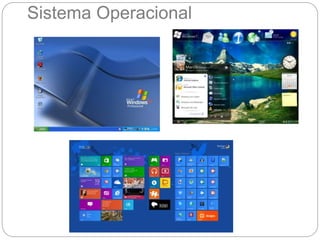 Sistema Operacional
 