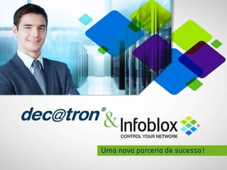Parceria Infoblox & Decatron
