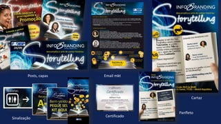 Posts, capas Email mkt
Panfleto
Certificado
Sinalização
Cartaz
 