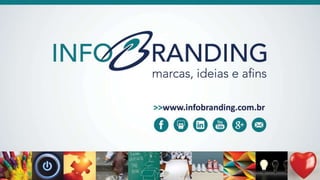 O processo de criação - Design - InfoBranding