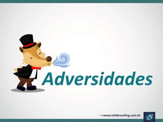 Adversidades 
 