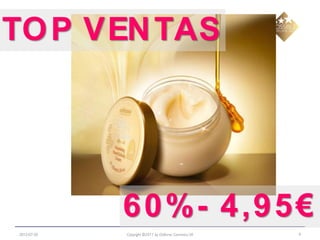 TO P VEN TAS




             6 0 %- 4 ,9 5 €
2012-07-20   Copyright ©2011 by Oriflame Cosmetics SA   9
 