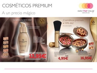 COSMÉTICOS PREMIUM
A un precio mágico




  2011-09-27         Copyright ©2011 by Oriflame Cosmetics SA   14
 