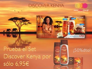 DISCOVER KENYA




2011-09-27      Copyright ©2011 by Oriflame Cosmetics SA   19
 