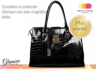 Completa tu colección
Glamour con este magnífico
bolso.
                                                                 ¡Muy
                                                                pronto!




  2011-09-27         Copyright ©2011 by Oriflame Cosmetics SA             33
 