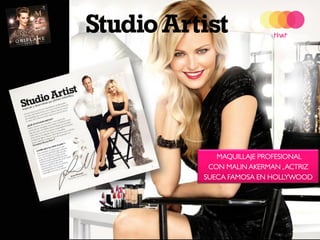 MAQUILLAJE PROFESIONAL
 CON MALIN AKERMAN , ACTRIZ
SUECA FAMOSA EN HOLLYWOOD
 