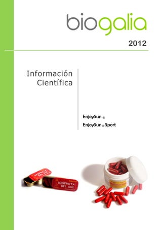 2012


Información
   Científica



                EnjoySun ®
                EnjoySun ® Sport
 