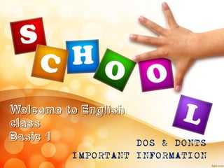 DOS & DONTS
IMPORTANT INFORMATION
 