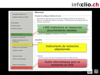 +500 institutions et ressources documentaires classées  Outils informatiques pour la recherche en SHS Instruments de recherche sélectionnés 